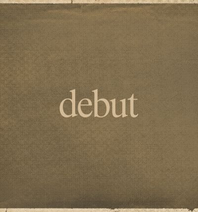 Beige vintage-textured background with the word "debut" in lowercase, centered in a classic serif font.